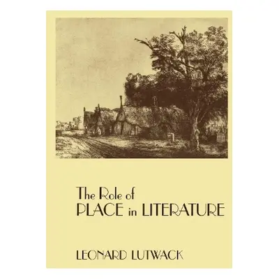 Role of Place in Literature - Lutwack, Leonard