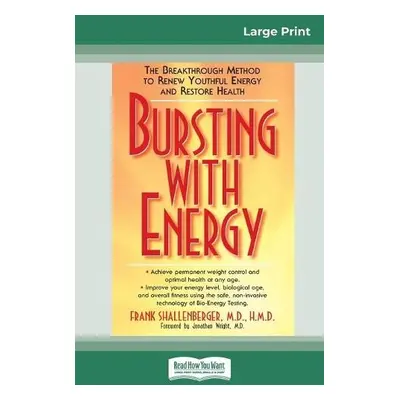 Bursting with Energy - Shallenberger, Frank