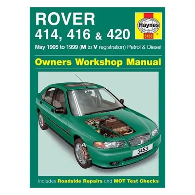 Rover 414, 416 a 420 Petrol a Diesel (May 95 - 99) M To V - Legg, Andy