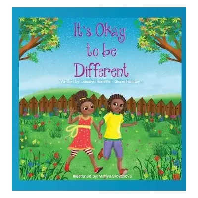 It's Okay to be Different - Holiday, Josalyn Ironette-Dione