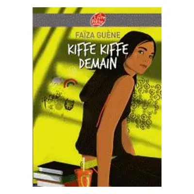 Kiffe kiffe demain - Guene, Faiza