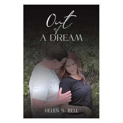 Out of a Dream - Bell, Helen S.