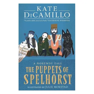 Puppets of Spelhorst - DiCamillo, Kate