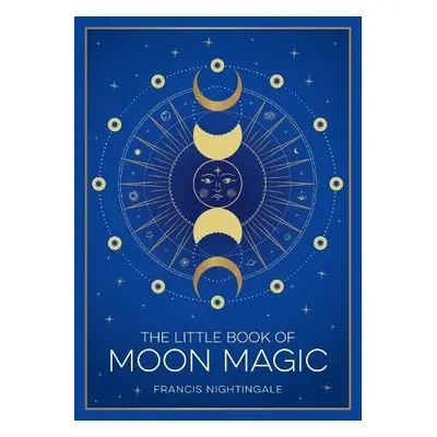 Little Book of Moon Magic - Nightingale, Francis