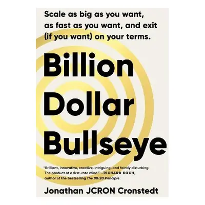 Billion Dollar Bullseye - Cronstedt, Jonathan