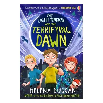 Light Thieves and the Terrifying Dawn - Duggan, Helena