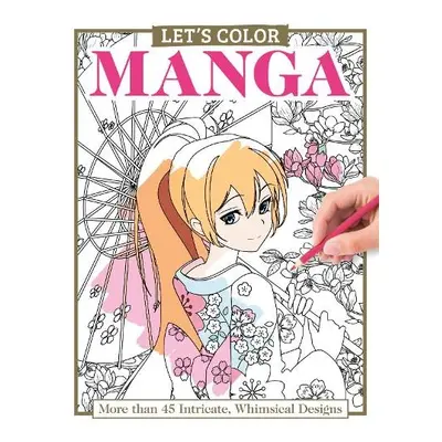 Let's Color Manga - Pettillo, Alice