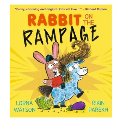 Rabbit on the Rampage - Watson, Lorna