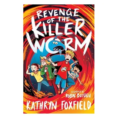 Revenge of the Killer Worm - Foxfield, Kathryn