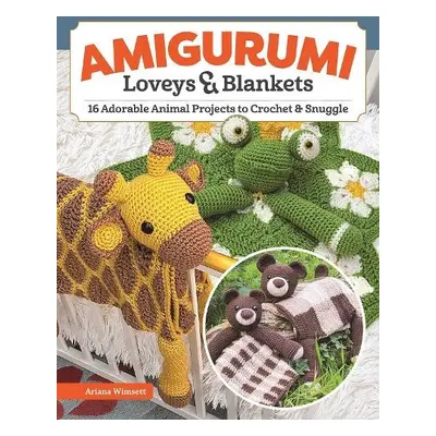 Amigurumi Loveys a Blankets - Wimsett, Ariana