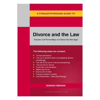 Straightforward Guide to Divorce and the Law - Freeman, Sharon