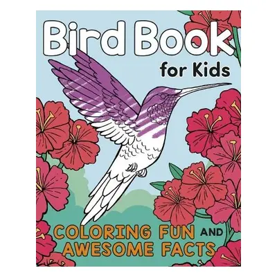 Bird Book for Kids - Henries-Meisner, Katie (Katie Henries-Meisner)