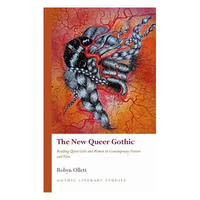 New Queer Gothic - Ollett, Robyn