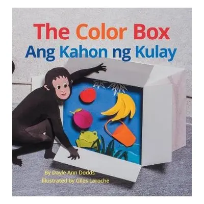 Color Box / Ang Kahon ng Kulay - Dodds, Dayle Ann