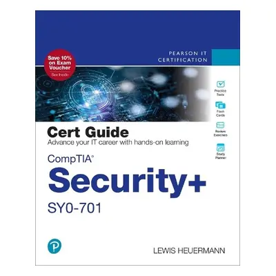 CompTIA Security+ SY0-701 Cert Guide - Heuermann, Lewis