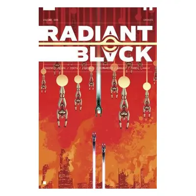 Radiant Black Volume 5: Catalyst War, Part 1 - Higgins, Kyle