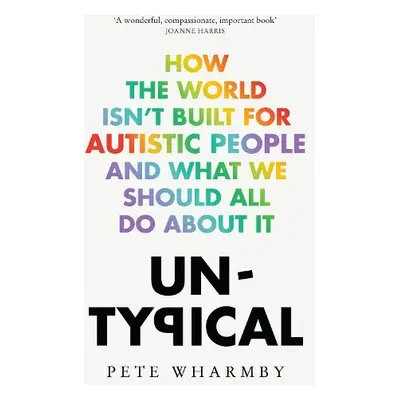 Untypical - Wharmby, Pete