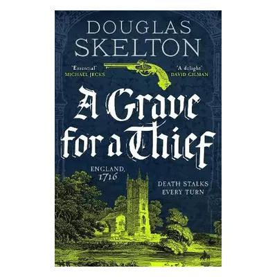 Grave for a Thief - Skelton, Douglas