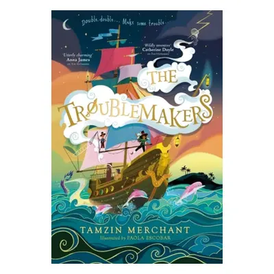 Troublemakers - Merchant, Tamzin