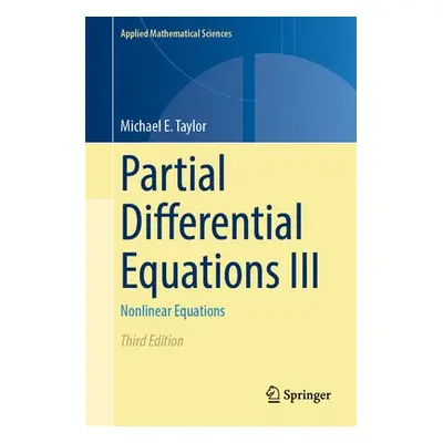 Partial Differential Equations III - Taylor, Michael E.