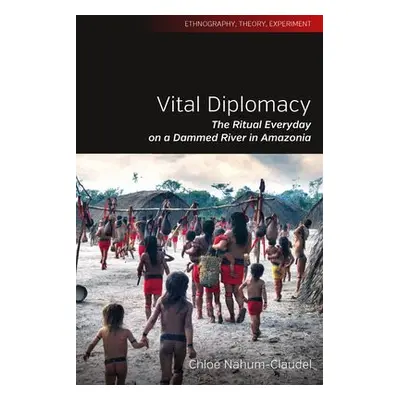 Vital Diplomacy - Nahum-Claudel, Chloe