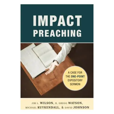 Impact Preaching - Wilson, Jim L.