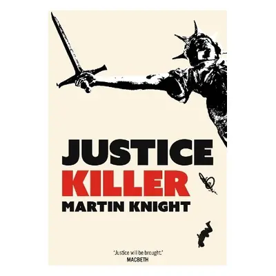 Justice Killer - Knight, Martin