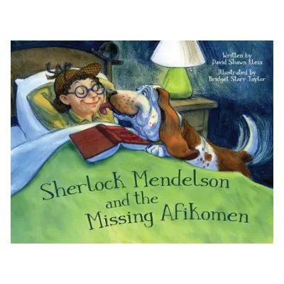 Sherlock Mendelson and the Missing Afikomen - Klein, David Shawn