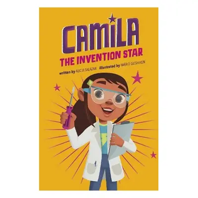 Camila the Invention Star - Salazar, Alicia