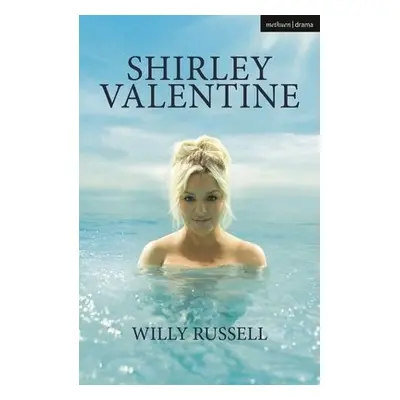 Shirley Valentine - Russell, Willy