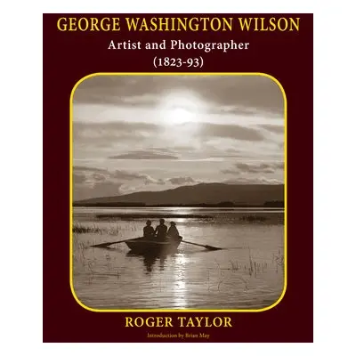 George Washington Wilson - Taylor, Roger