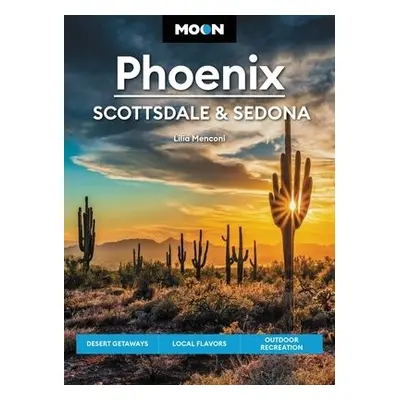 Moon Phoenix, Scottsdale a Sedona (Fifth Edition) - Menconi, Lilia