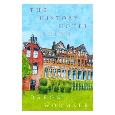 History Hotel - Wormser, Baron