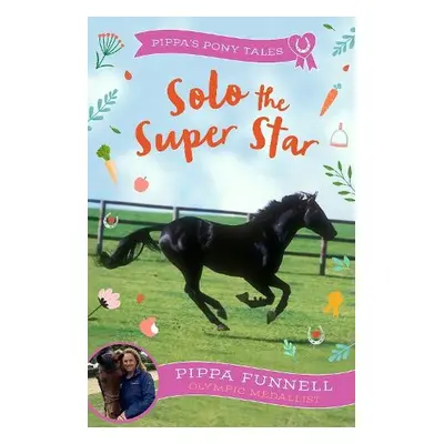 Solo the Super Star - Funnell, Pippa