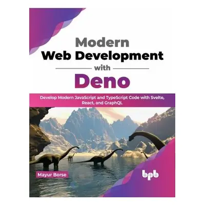 Modern Web Development with Deno - Borse, Mayur