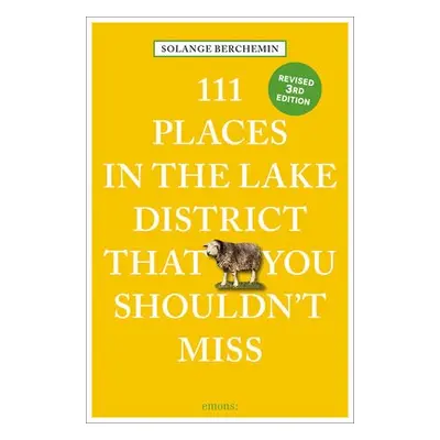 111 Places in the Lake District That You Shouldn't Miss - Berchemin, Solange