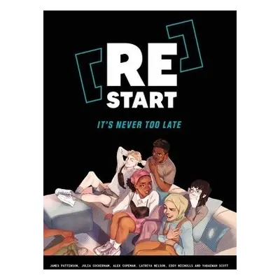 [Re]Start - Pattinson, James a Cockerham, Julia a Nelson, Latreya a Nicholls, Eddy