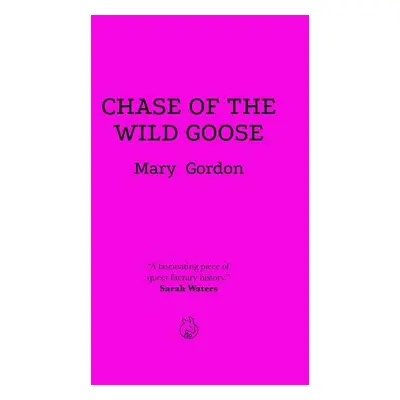 Chase Of The Wild Goose - Gordon, Mary