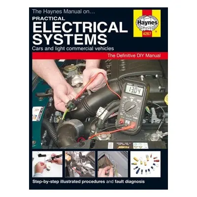 Practical Electrical Systems - Haynes Publishing