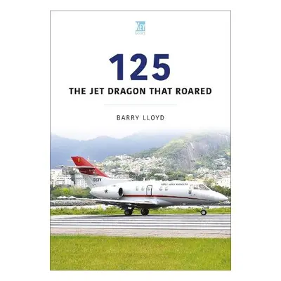 125: The Jet Dragon that Roared - Lloyd, Barry