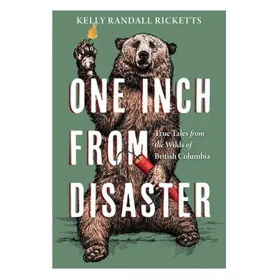 One Inch from Disaster - Ricketts, Kelly Randall