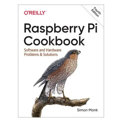 Raspberry Pi Cookbook, 4E - Monk, Simon