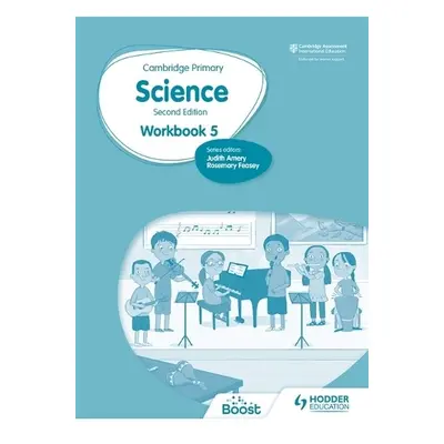 Cambridge Primary Science Workbook 5 Second Edition - Mapplebeck, Andrea a Herridge, Deborah a L