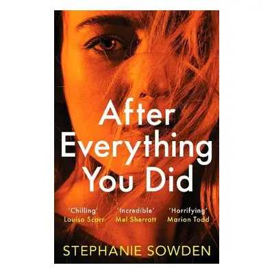 After Everything You Did - Sowden, Stephanie