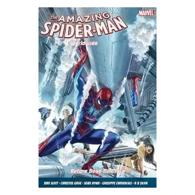 Amazing Spider-Man Worldwide Vol. 4: Before Dead No More - Slott, Dan a Gage, Christos a Ryan, S