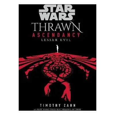 Star Wars: Thrawn Ascendancy: Lesser Evil - Zahn, Timothy