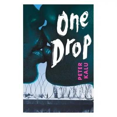 One Drop - Kalu, Peter