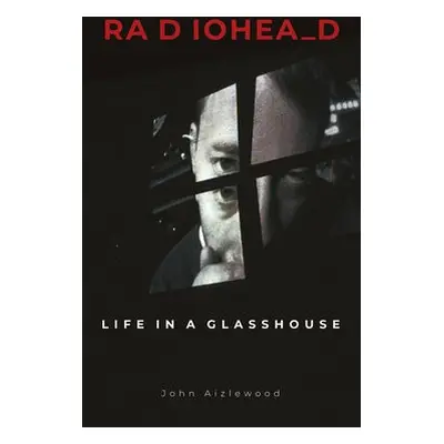 Radiohead - Aizlewood, John