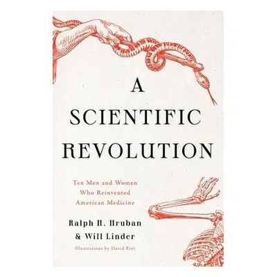 Scientific Revolution - Hruban, Dr. Ralph H. a Linder, Will