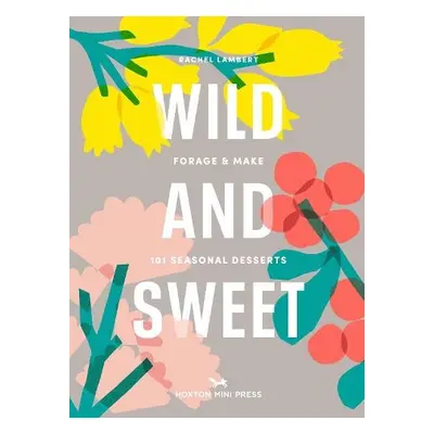 Wild and Sweet - Lambert, Rachel